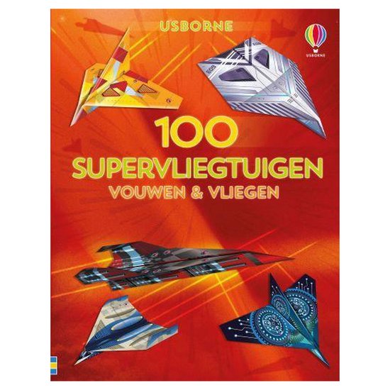 100 supervliegtuigen - vouwen en vliegen