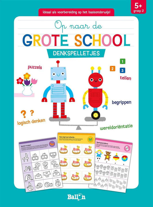 Op naar de grote school - Denkspelletjes 5+