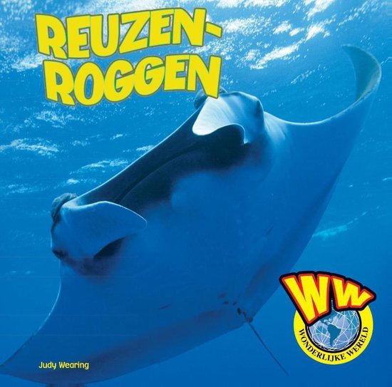 Wonderlijke wereld - Reuzenroggen