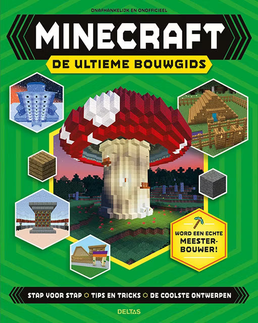 Minecraft - de ultieme bouwgids