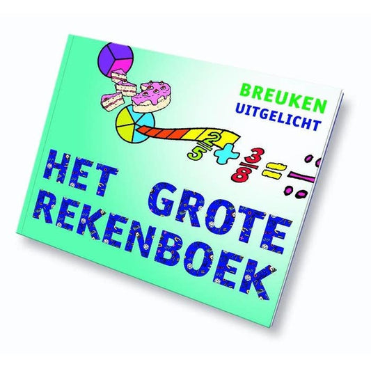 Het grote rekenboek - Breuken uitgelicht